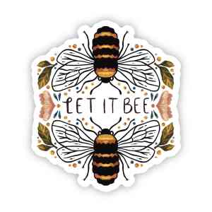 Let It Bee sticker with two bees and small flowers.